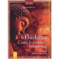 Buddha Cesta k vnitřní rovnováze - Marie Mannschatz