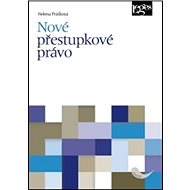Nové přestupkové právo - Helena Prášková