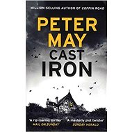 Cast Iron: Enzo Macleod 6 - Peter May
