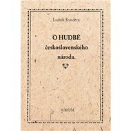 O hudbě československého národa - Ludvík Kundera