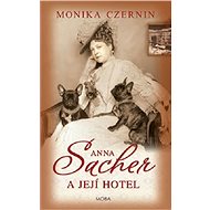Anna Sacher a její hotel - 