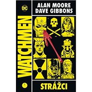 Watchmen Strážci - Alan Moore; Dave Gibbons