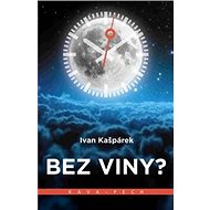 Bez viny? - Ivan Kašpárek