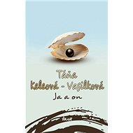 Ja a on - Táňa Vasilková-Keleová