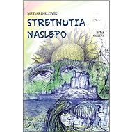 Stretnutia naslepo - 