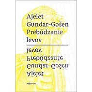 Prebúdzanie levov - Ayelet Gundar-Goshen