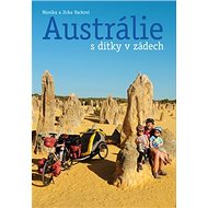 Austrálie s dítky v zádech - Monika Vacková; Jirka Vacek