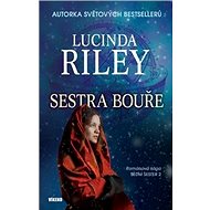 Sestra bouře Sedm sester 2: Románová sága - Lucinda Riley
