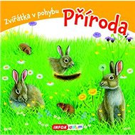 Zvířátka v pohybu Příroda - 