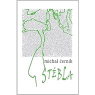 Stébla - Michal Černík