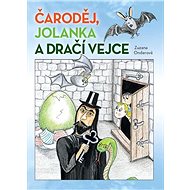 Čaroděj, Jolanka a dračí vejce - 