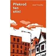 Překroč ten stín! - 