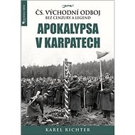 Apokalypsa v Karpatech - Karel Richter