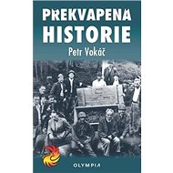 Překvapená historie - Petr Vokáč
