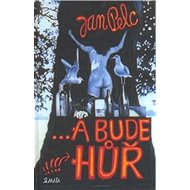 ... a bude hůř - Jan Pelc