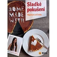 Sladké pokušení: Napečeno do Zuzky - Zuzana Petrášková
