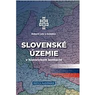 Slovenské územie v historickom kontexte - Róbert Letz
