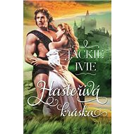 Hašteřivá kráska - Jackie Ivie
