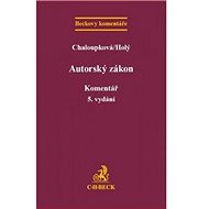 Autorský zákon Komentář - Helena Chaloupková; Petr Holý