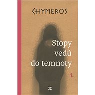 Stopy vedú do temnoty - Daniel Hevier