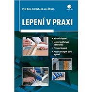 Lepení v praxi - Petr Briš; Jiří Kuběna