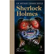 Sherlock Holmes 3: Pes rodu Baskervillovcov - Arthur Conan Doyle