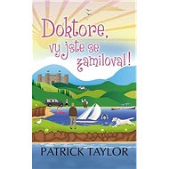 Doktore, vy jste se zamiloval! - 