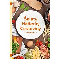 Šaláty Nátierky Cestoviny - 