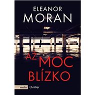 Až moc blízko - 