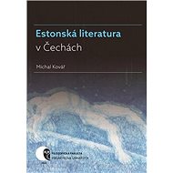 Estonská literatura v Čechách - Michal Kovář
