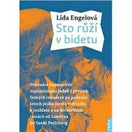 Sto růží v bidetu - Lída Engelová