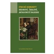 Etnické komunity - Dana Bittnerová; Miriam Moravcová