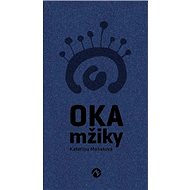 Oka mžiky - Kateřina Mašatová