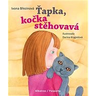 Ťapka, kočka stěhovavá - Ivona Březinová