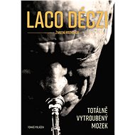 Laco Deczi - Totálně vytroubený mozek - Tomáš Poláček