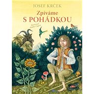 Zpíváme s pohádkou - Božena Němcová; Josef Krček; Václav Renč; Karel Jaromír Erben