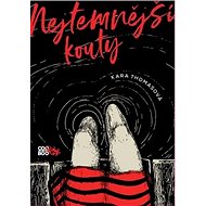 Nejtemnější kouty - Kara Thomasová