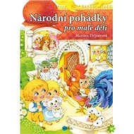 Národní pohádky pro malé děti - Martina Drijverová