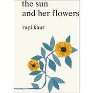 Sun and Her Flowers - Rupi Kaur