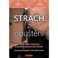 Strach z opuštění - Veronika Neumannová