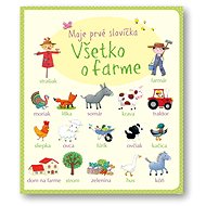 Moje prvé slovíčka Všetko o farme - 