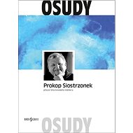 Osudy Prokop Siostrzonek - Petr Prokop Siostrzonek