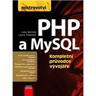 Mistrovství PHP a MySQL - Luke Welling; Laura Thomson