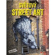 Světový street art - Garry Hunter