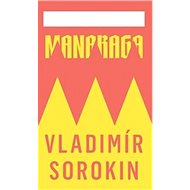 Manaraga - Vladimír Sorokin