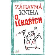 Zábavná kniha o lékařích - 