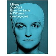 Milena Dopitová: I stejné je jiné - Martina Pachmanová