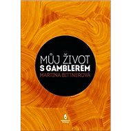 Můj život s gamblerem - 