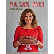 Moje sladké radosti - Katarína Brychtová