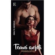 Temní anjeli Posolstvo - Emily D. Beňová